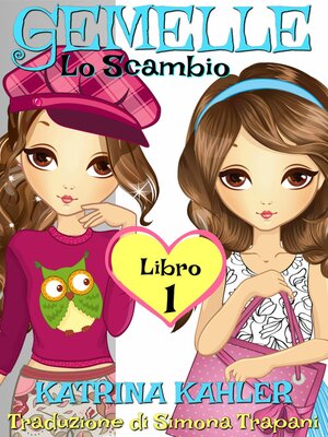 cover image of Gemelle Libro 1 Lo Scambio